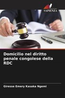 Domicilio Nel Diritto Penale Congolese Della Rdc Giresse Emery Kasaka Ngemi Buch