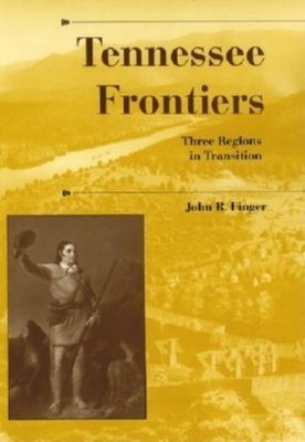 John R. Finger Tennessee Frontiers (Gebundene Ausgabe)