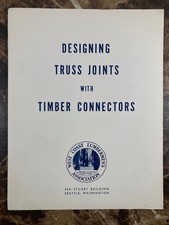 1942 West Coast Lumbermen Association Truss Joints Timber Connectors Manual