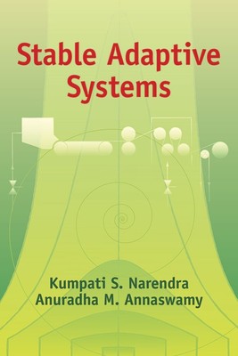 Stable Adaptive Systems (Dover Books on Electrical Engineering) - paperback ...