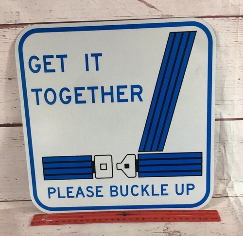 Metal Get It Together Please Buckle Up Square Highway Road Advertising SIGN - Picture 9 of 12