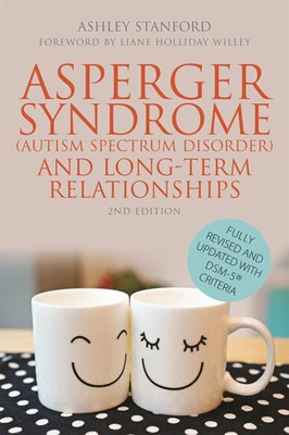 Asperger Syndrome (Autism Spectrum Disorder) and Long-Term Relationships | Buch