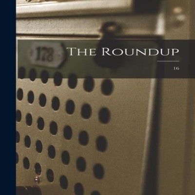 The Roundup 16 Anonymous Paperback Creative Media Partners LLC