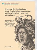 Angst Und Ihre Implikationen In Den Gesellschaften SüDosteuropas Und Ihren Sprac