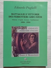 Edoardo Puglielli. Battaglie e vittorie dei ferrovieri abruzzesi