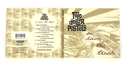 TWO DOLLAR PISTOLS: ON DOWN THE TRACKS - 1997 SCRIMSHAW RECORDS CD RELEASE / VG+