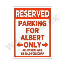 Parking Sign for ALBERT Only Sign or Decal Sticker Funny JDM Car Truck D&D