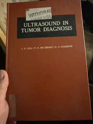 ultrasound in tumor diagnosis by c.r. hill