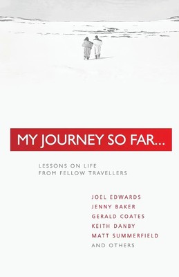 My Journey so Far Lessons on Life from Fellow Travellers Matt Summerfield Buch