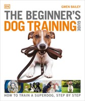 Gwen Bailey | The Beginner's Dog Training Guide | Taschenbuch | Englisch (2022)