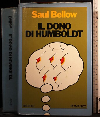 IL DONO DI HUMBOLDT. SAUL BELLOW. RIZZOLI.
