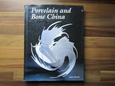 Porcelain and Bone China by Sasha Wardell - H/B Book 2004 Pottery Interest