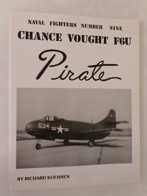 Chance Vought F6U Pirate by Richard Koehnen (1983, Trade Paperback)
