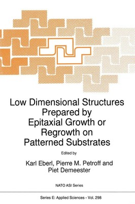 K. Eberl (u. a.) | Low Dimensional Structures Prepared by Epitaxial Growth or...