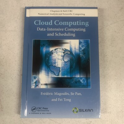 Cloud Computing: Data-Intensive Computing and Scheduling (Chapman & Hall/CRC Num