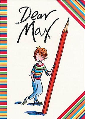 Max: Dear Max: 1, Grindley, Sally