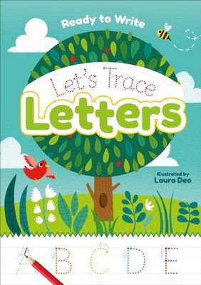 Ready to Write: Let's Trace Letters by Laura Deo PAPERBACK 9781788281218