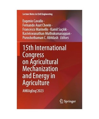 15th International Congress on Agricultural Mechanization and Energy in Agricult