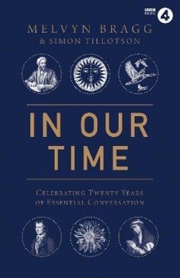 Simon Tillotson Melvyn Bragg In Our Time (Gebundene Ausgabe)