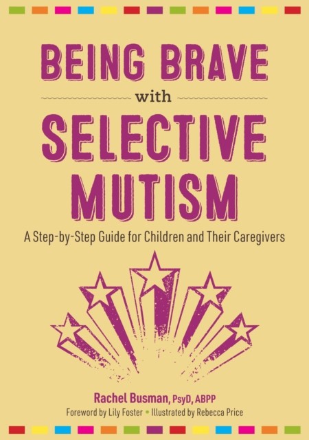 Being Brave with Selective Mutism by Rachel BusmanRebecca Pric (PB 2023) - Image 5