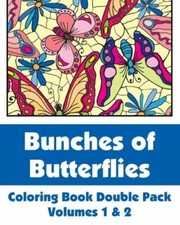 Bunches Of Butterflies Coloring Book Double Pack Volumes 1 2