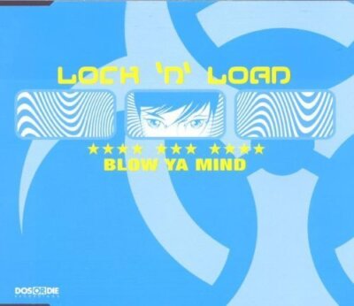 Lock 'n' Load - Single-CD - Blow ya mind (1999)