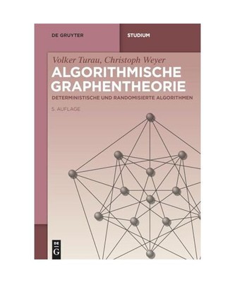 Algorithmische Graphentheorie: Deterministische und randomisierte Algorithmen 