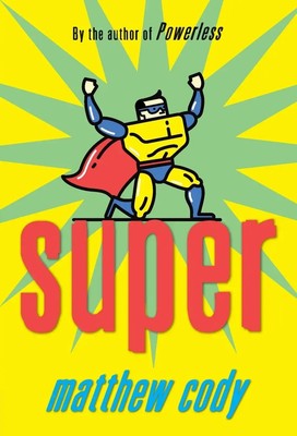 Super Matthew Cody Taschenbuch Einband - flex.(Paperback) Englisch 2014