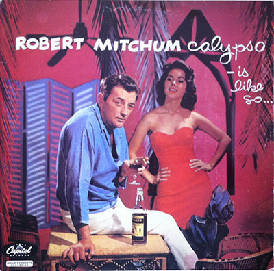 Robert Mitchum - Calypso Is Like So... - LP France 1984
