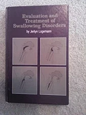 Evaluation and Treatment of Swallowing Disorders Hardcover Jeri A