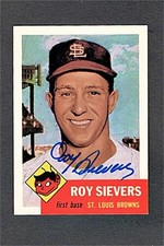 1953 TOPPS  REPRINT ROY SIEVERS ST. LOUIS BROWNS  AUTOGRAPHED  CARD d.2017