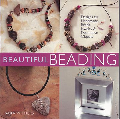 BEAUTIFUL BEADING ~ SARA WITHERS
