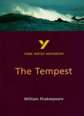 York Notes on Shakespeare's ''Tempest'' (York Notes Advanced) By L