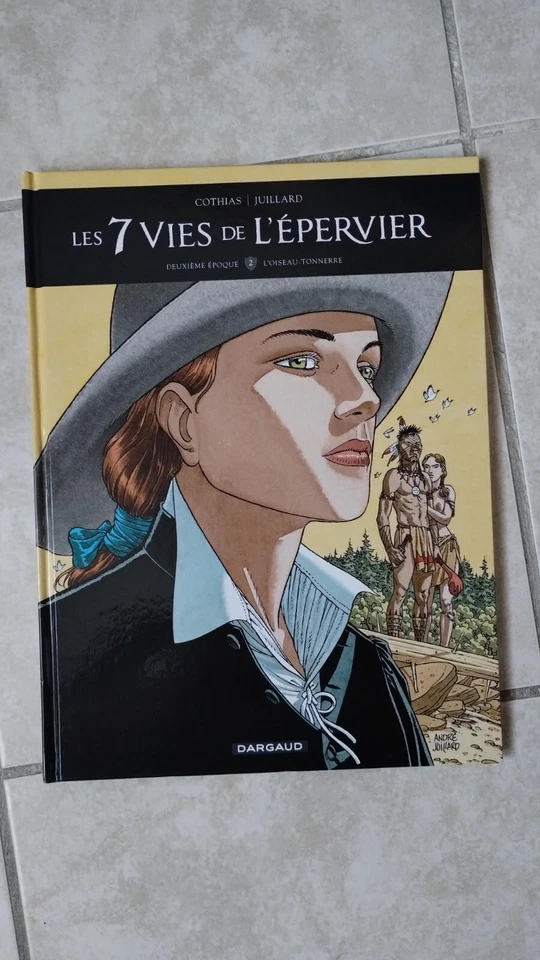 LES 7 VIES DE L'EPERVIER, 2ème époque T2 dédicacé JUILLARD - Photo 2/3