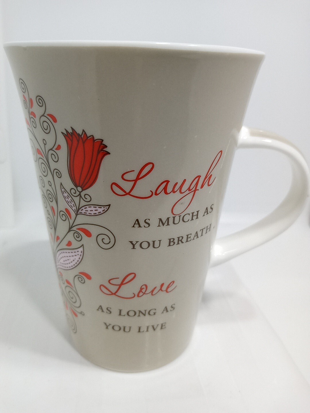 LAUGH AND LOVE AS MUCH A YOU CAN  MUG. LOVE AND LAUGH MUCH M