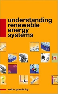 Understanding Renewable Energy Systems Paperback Volker Quaschnin