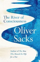 Oliver Sacks The River Of Consciousness