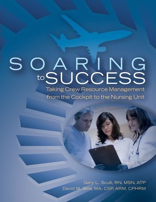 Soring to Success: Taking Crew Resource Management from the Cockpit to the N...