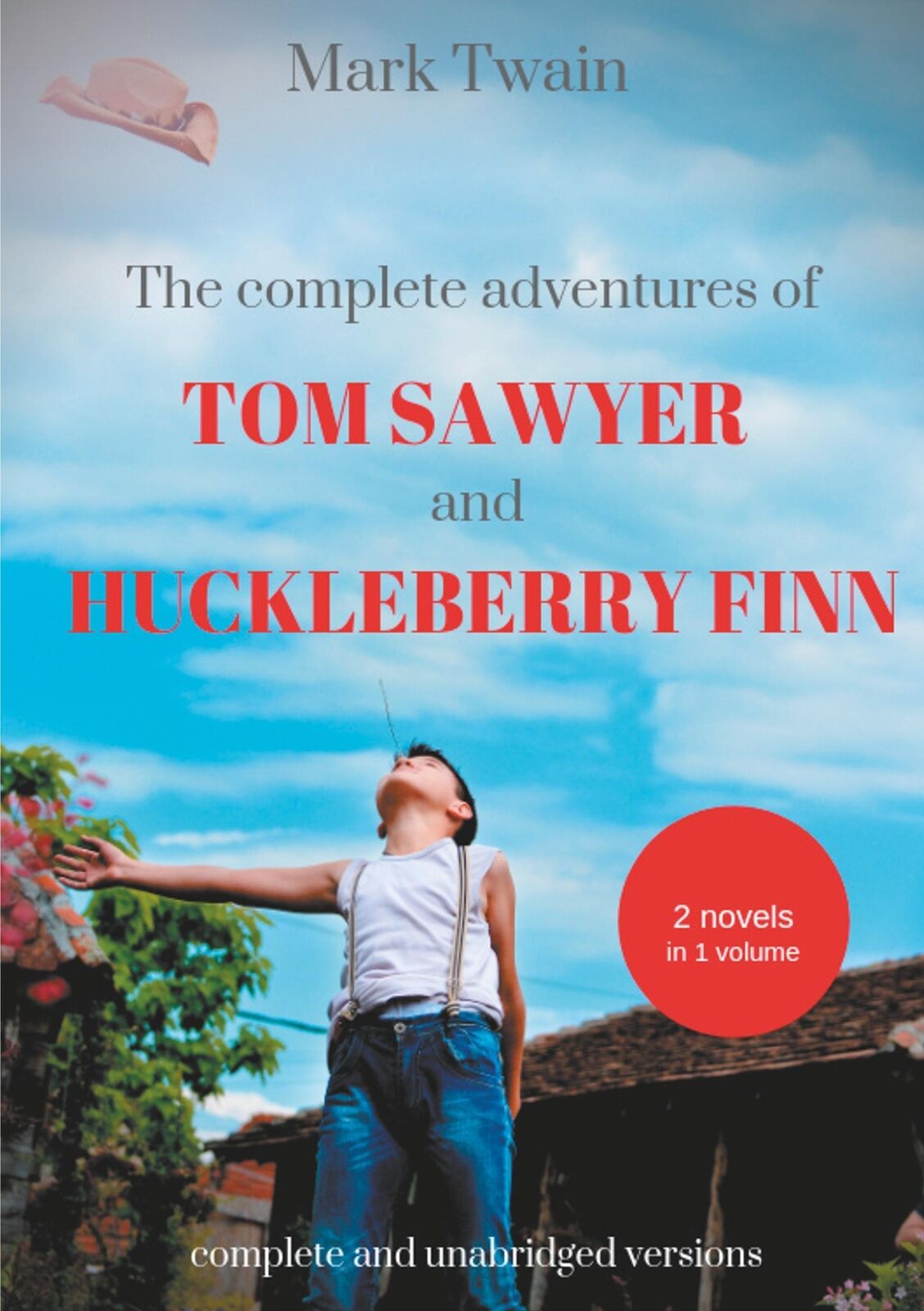 Thumbnail - The Complete Adventures Of Tom Sawyer And Huckleberry Finn Mark Twain