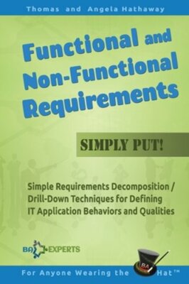 Functional and Non-Functional Requirements Simply Put!: Simple Requirements: New