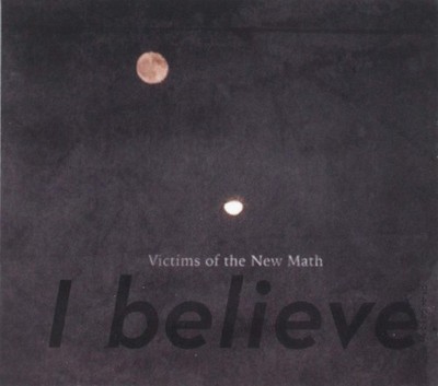 Victims of the New Math I Believe (CD)