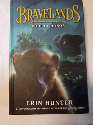 Bravelands #2 Code Of Honor by  Erin Hunter (2018, HC) H1