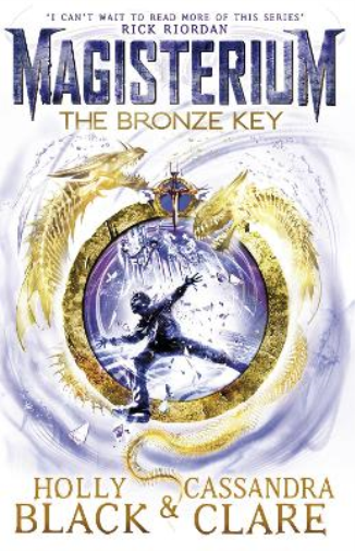 Cassandra Clare Holly Black Magisterium: The Bronze Key (Tascabile) Magisterium