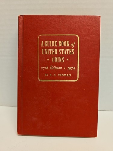 1974 GUIDE BOOK OF UNITED STATES COINS 27th EDITION "REDBOOK" BY R. S. YEOMAN