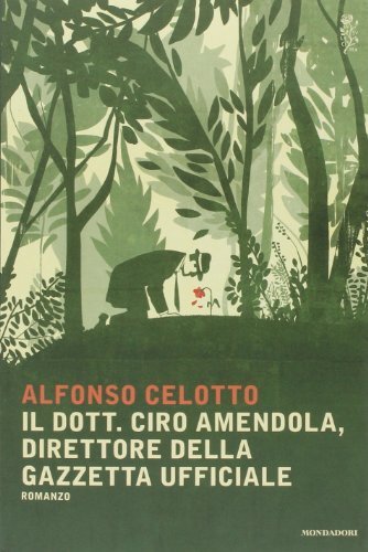 9788804638667 Il dott. Ciro Amendola, direttore della Gazzetta Ufficiale - Alfon