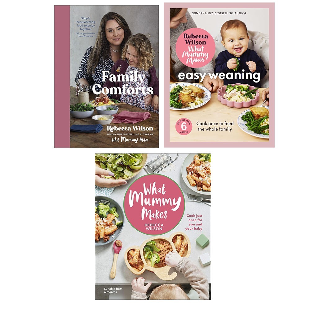 Rebecca Wilson Collection 3 Books Set What Mummy Makes Easy Weaning, Family Comf