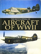 Encyclopedia of Aircraft of Wwii by Eden, Paul (ed) Book The Cheap Fast Free