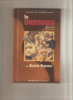 The Underdogs: Mcdougal Littell Literature Connections