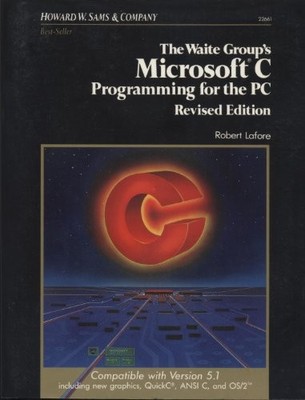 Microsoft C. Programming for the I.B.M.Personal Computer - Lafore, Robert