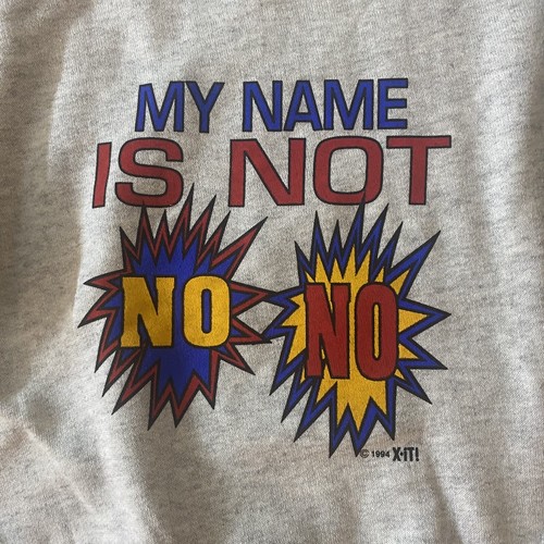 NWOT VTG 90s Kids Sweatshirt “My Name Is Not NO NO” Youth L Gray Black Funny - Picture 2 of 11